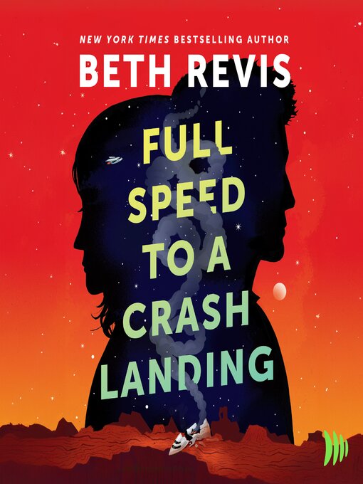 Title details for Full Speed to a Crash Landing by Beth Revis - Available